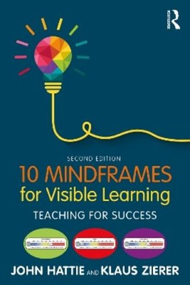 John Hattie Klaus Zierer 10 Mindframes for Visible Learning (Taschenbuch)