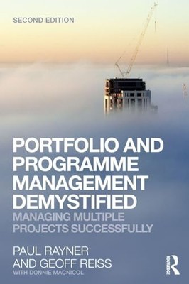 Portfolio and Programme Management Demystified: Managing Multipl