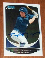 2013 Bowman Chrome New York Yankees Taylor Dugas Hand Signed Autographed Card