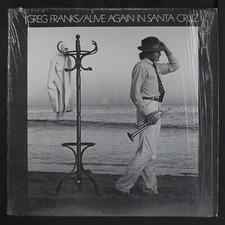 GREG FRANKS: alive again in santa cruz FISCHER 12