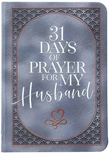 31 Days of Prayer for My Husband, The Great Commandment