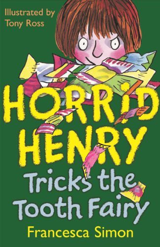Horrid Henry Tricks the Tooth Fairy-Francesca Simon, Tony Ross