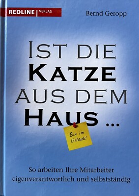Ist die Katze aus dem Haus | So arbeiten Ihre Mitarbeiter eigenverantwortlich