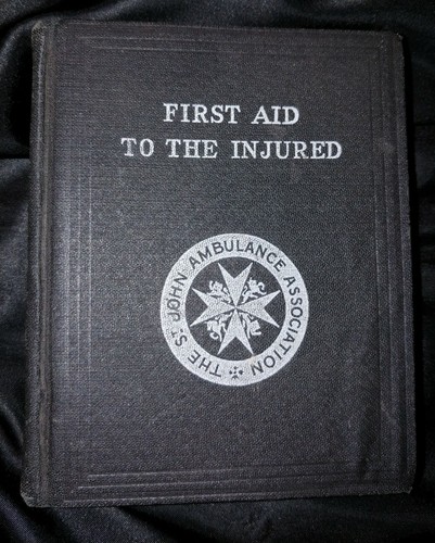 First Aid To The Injured The St. John's Ambulance Association