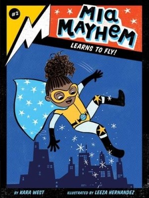 Mia Mayhem Learns to Fly! (2) - Paperback By West, Kara - VERY GOOD