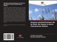 Analyse Phytochimique De La Fleur De Canne à Sucre (Saccharum Edule) Taschenbuch