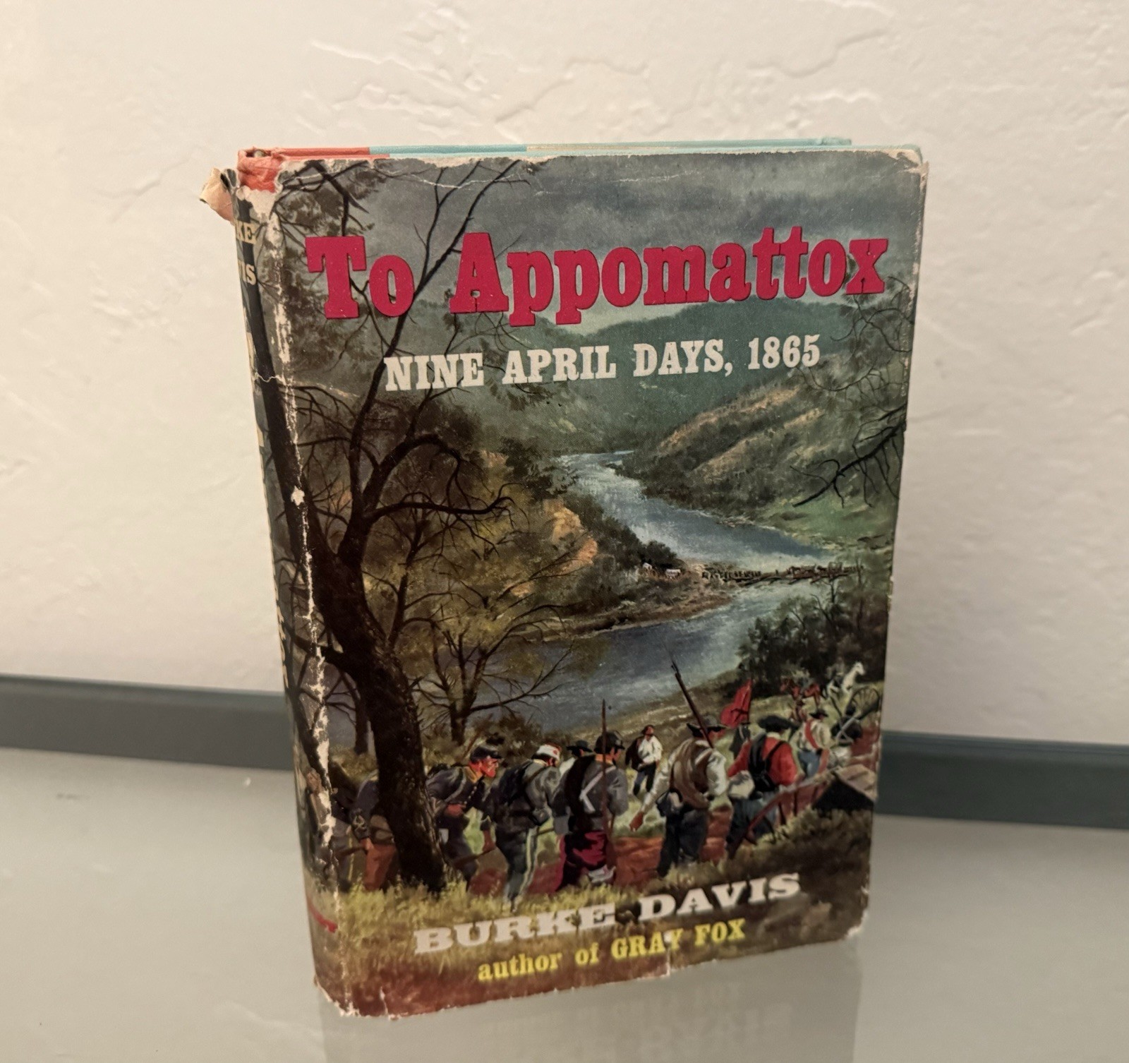 To Appomattox: Nine April Days, 1865 by Burke Davis 1959 Hardcover / DJ
