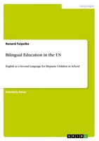 Renard Teipelke | Bilingual Education In The Us | Taschenbuch | Englisch (2009)