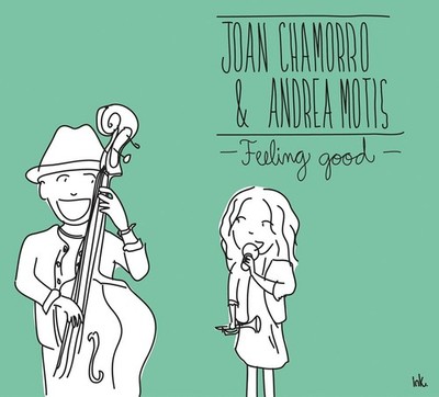 Joan Chamorro & Andrea Motis Feeling Good (CD) Album