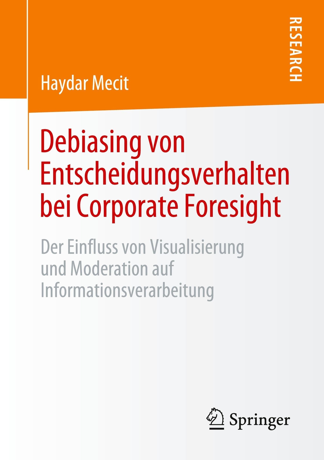 Haydar Mecit | Debiasing Von Entscheidungsverhalten Bei Corporate