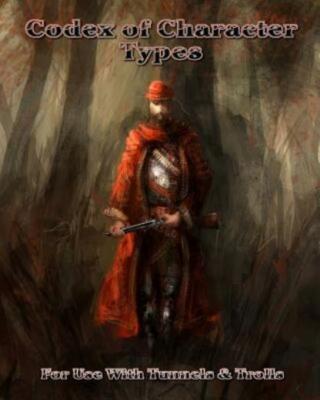 Codex Of Character Types: A T&T Rules Supplement