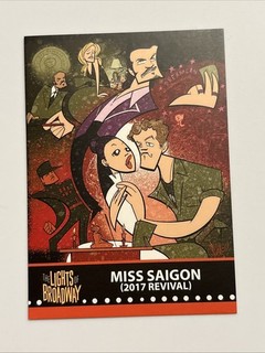 MISS SAIGON Spring 2017 Edition LIGHTS OF BROADWAY Show Cards TRADING CARD!