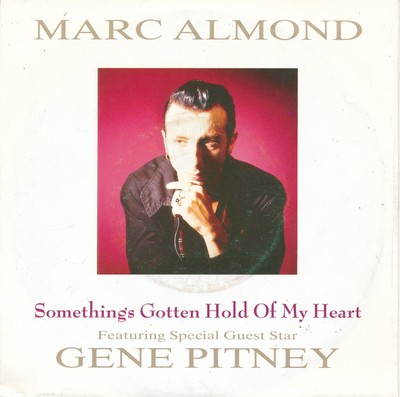 Something's Gotten Hold Of My Heart - Marc Almond - Single 7'' Vinyl 158/07