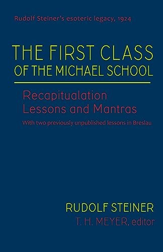 The First Class of the Michael School: Recapitulation Lessons and Mantras (Cw 2 - Image 5