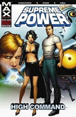 Supreme Power - Volume 3: High Command by J Michael Straczynski: Used