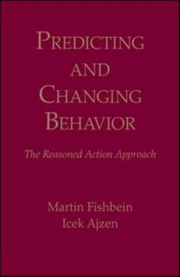 Predicting and Changing Behavior: The Reasoned Action Approach
