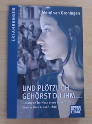 Und plötzlich gehörst du ihm von Merel van Groningen (Taschenbuch) GUTER ZUSTAND