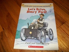 LET'S DRIVE, HENRY FORD! - PETER AND CONNIE ROOP - SCHOLASTER CHAPTER BOOK BIO