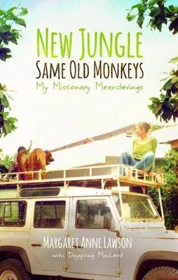 New Jungle, Same Old Monkeys,Margaret Anne Lawson,Dayspring Macl