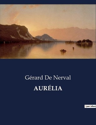 Aurlia by G?rard de Nerval (French) Paperback Book