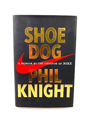 Shoe Dog by Phil Knight, Hardcover