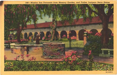 Mission San Fernando From Memory Garden & Father Junipero Serra Statue Postcard