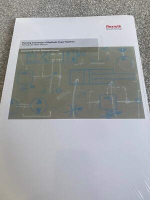 Planning and Design of Hydraulic Power Systems - The Hydraulic Trainer Vol. 3