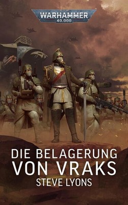 Warhammer 40.000 - Die Belagerung von Vraks | Steve Lyons | deutsch