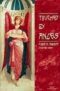 Touched by Angels: How Angels Influence Our Daily Lives