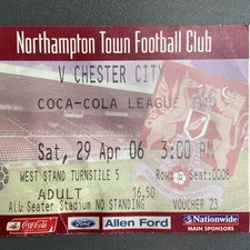 Northampton Town v Chester City(Division 2 2005/06) 29/4/2006 Match Ticket
