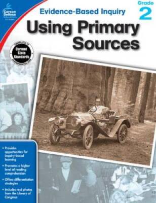Using Primary Sources, Grade 2 (Evidence-Based Inquiry) - Paperback - VERY GOOD