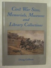Civil War Sites, Memorials, Museums and Library Collections
