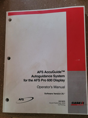 CASE AFS AccuGuide Autoguidance System Operator's Manual ver. 25 2009