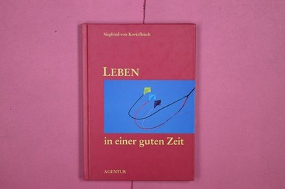 266351 Siegfried von Kortzfleisch LEBEN Agentur des Rauhen Hauses in einer guten