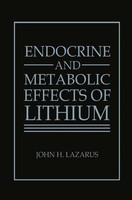 Endocrine And Metabolic Effects Of Lithium | J. H. Lazarus | Buch | Xi | 1986