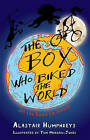 The Boy Who Biked the World: On the Road to Africa by Alastair Humphreys (Paperback, 2011)