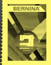 Bernina 1001 Sewing Machine OWNER'S INSTRUCTION MANUAL