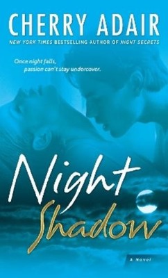 Cherry Adair Night Shadow (Paperback) T-FLAC: Night Trilogy