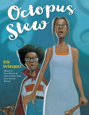 Octopus Stew by Eric Velasquez (English) Hardcover Book