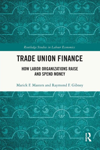 Trade Union Finance How Labor Organizations Raise And Spend Money Taschenbuch-image
