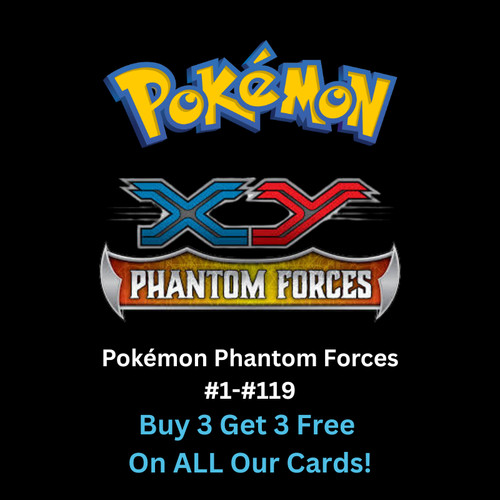 Pokémon: Phantom Forces Cards #1-#119
