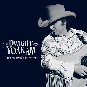 Dwight Yoakam The Platinum Collection - CD - Picture 1 of 1