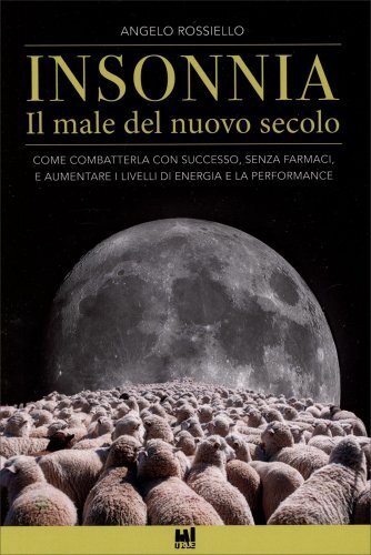 LIBRO INSONNIA. IL MALE DEL NUOVO SECOLO - ANGELO ROSSIELLO