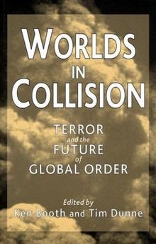 Worlds in Collision: Terror and the Future of Global Ord... | Buch | Zustand gut