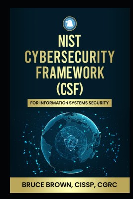 NIST Cybersecurity Framework (CSF) For Information Systems Securi