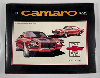The Camaro book from A to Z28 written by Michael Lamm 1978-84 Vintage Hardcover