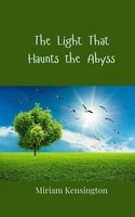 Miriam Kensington | The Light That Haunts The Abyss | Taschenbuch | Englisch