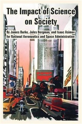 The Impact of Science on Society (Paperback or Softback)