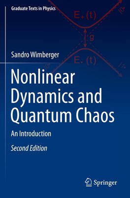 Nonlinear Dynamics and Quantum Chaos | Sandro Wimberger | An Introduction | Buch