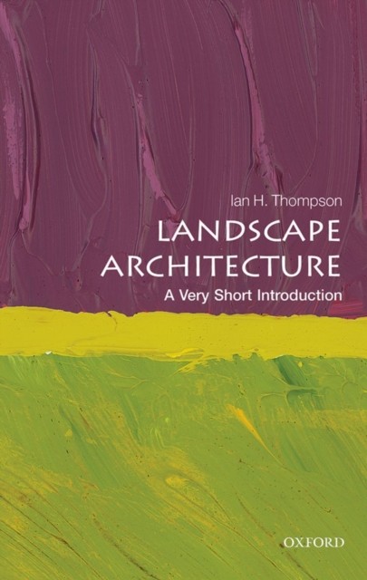 Landscape Architecture by Ian  Thompson (Paperback Book)
